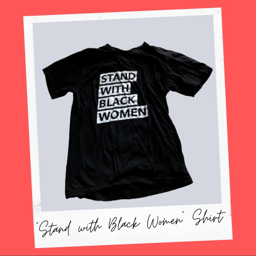"Stand with Black Women" Shirt